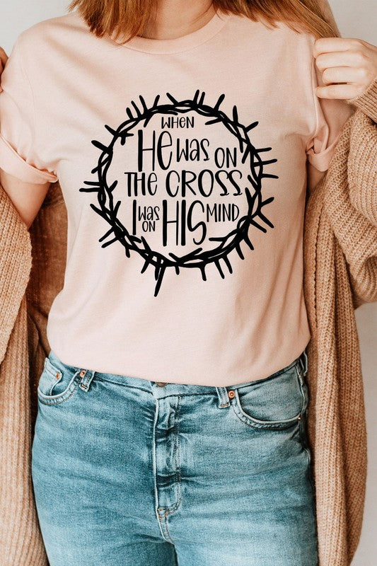 When He Was On The Cross Basic Graphic Tee