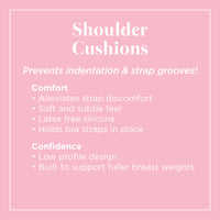Comfort Shoulder Cushion - 1 Pair